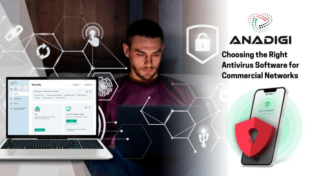 Choosing the Right Antivirus Software for Commercial Networks