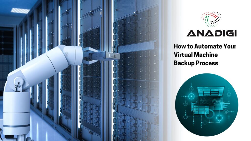 How to Automate Your Virtual Machine Backup Process